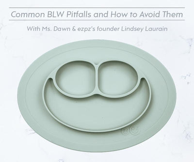 How to Avoid BLW Pitfalls (Part 2)